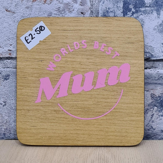 Worlds Best Mum - Pink Wooden Coaster